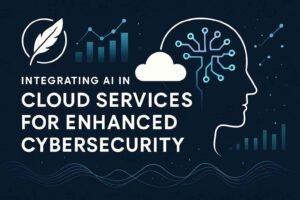 Integrating AI in Cloud Services for Enhanced Cybersecurity